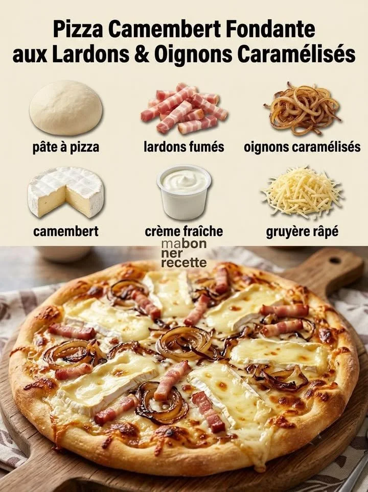 Pizza Camembert Fondante aux Lardons et Oignons Caramélisés